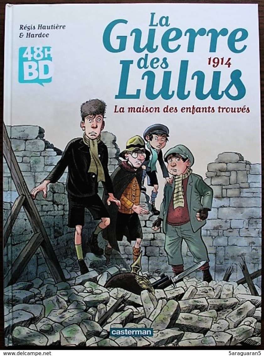 BD LA GUERRE DES LULUS - 1 - 1914, La Maison Des Enfants - TTBE - Rééd. 2017 48H - Other & Unclassified