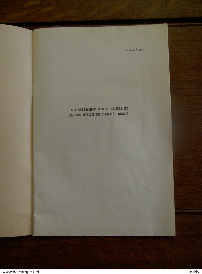 Boek  UNE  PAGE D' Histoire   LA  CAMPAGNE  Des 18 Jours Et La Reddition De  L' Armée  Belge   Par  Saint -- Yves - 1939-45