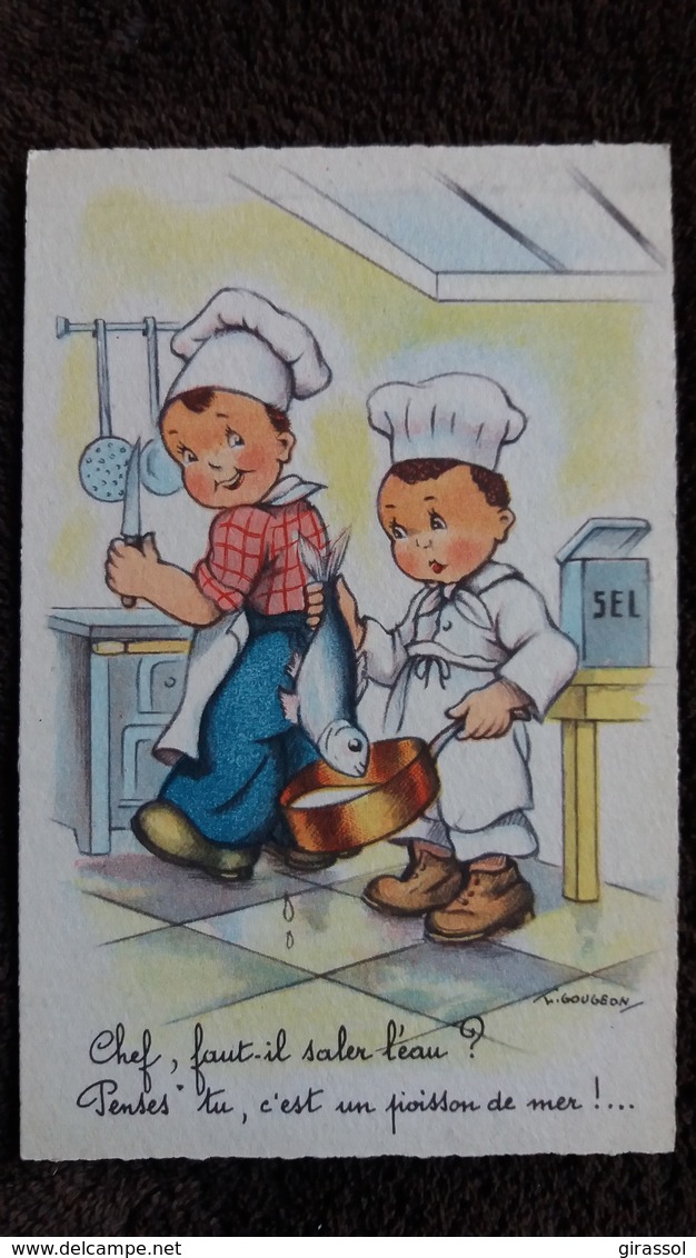 CPA CPSM ENFANTS CUISINE CUISINIER CHEF IL FAUT SALER ? NON C EST UN POISSON DE MER   GOUGEON ED HAMEL - Dessins D'enfants