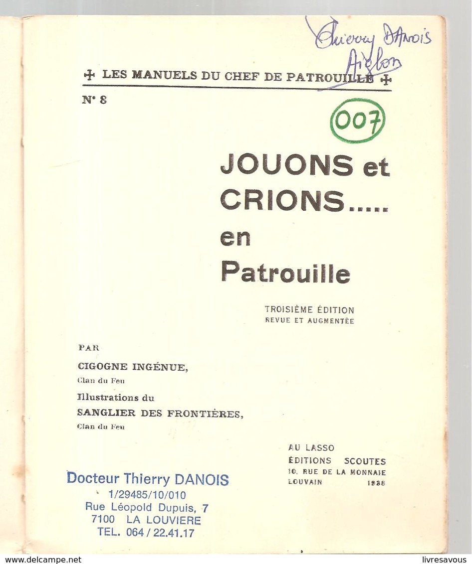 Scoutisme Jouons Et Crions En Patrouille Par La Cigogne Ingénue, Illustré Par Sanglier Des Frontières Ed. Le Lasso 1938 - Scoutisme