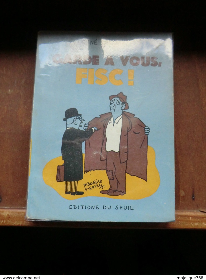 Livre De René Macart - Garde A Vous, Fisc ! - éditions Du Seuil - 1955 - Management