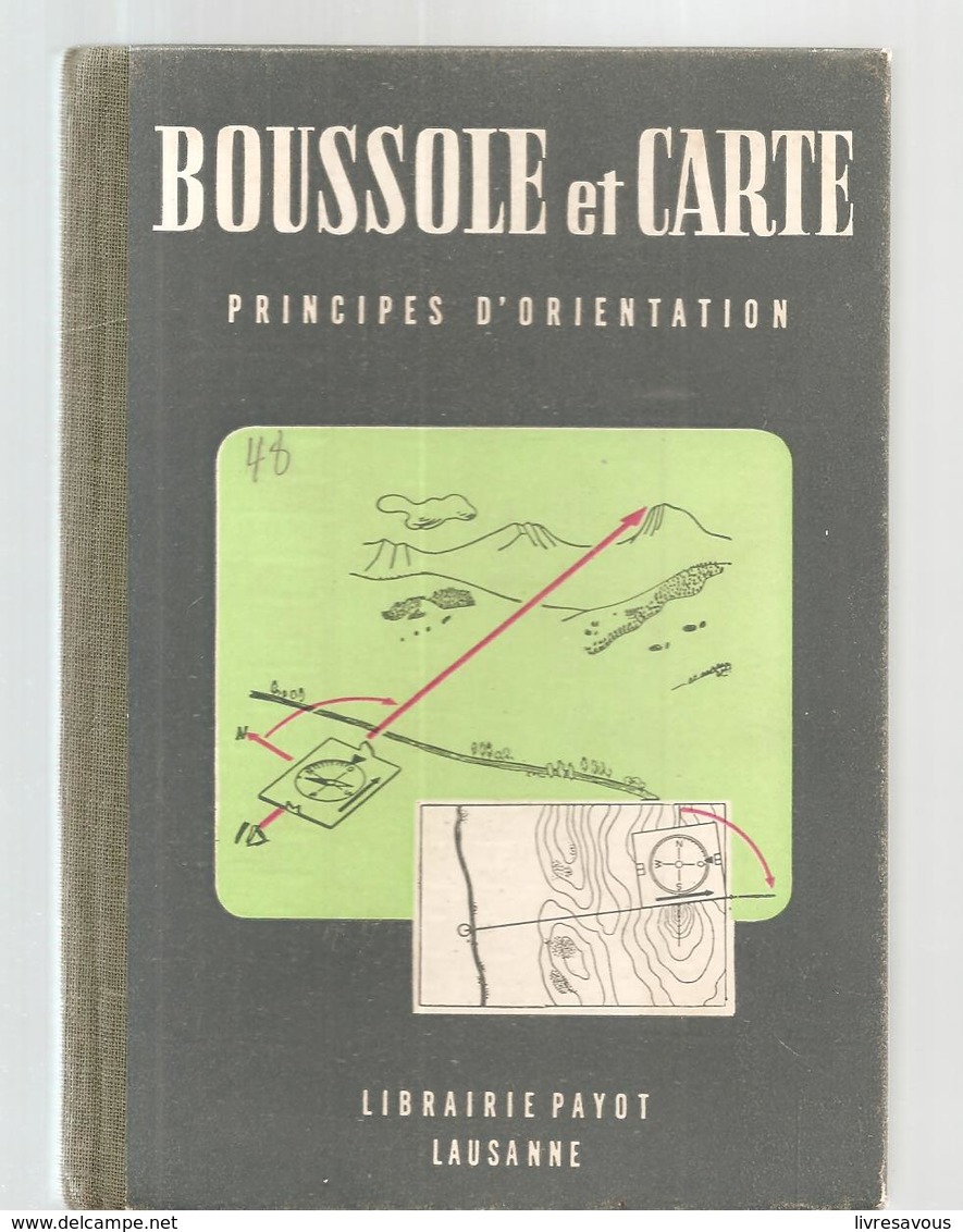 Scoutisme Boussole Et Carte Principe D'orientation Par CHARLES THOENE Librairie Payot De 1960 - Scoutisme