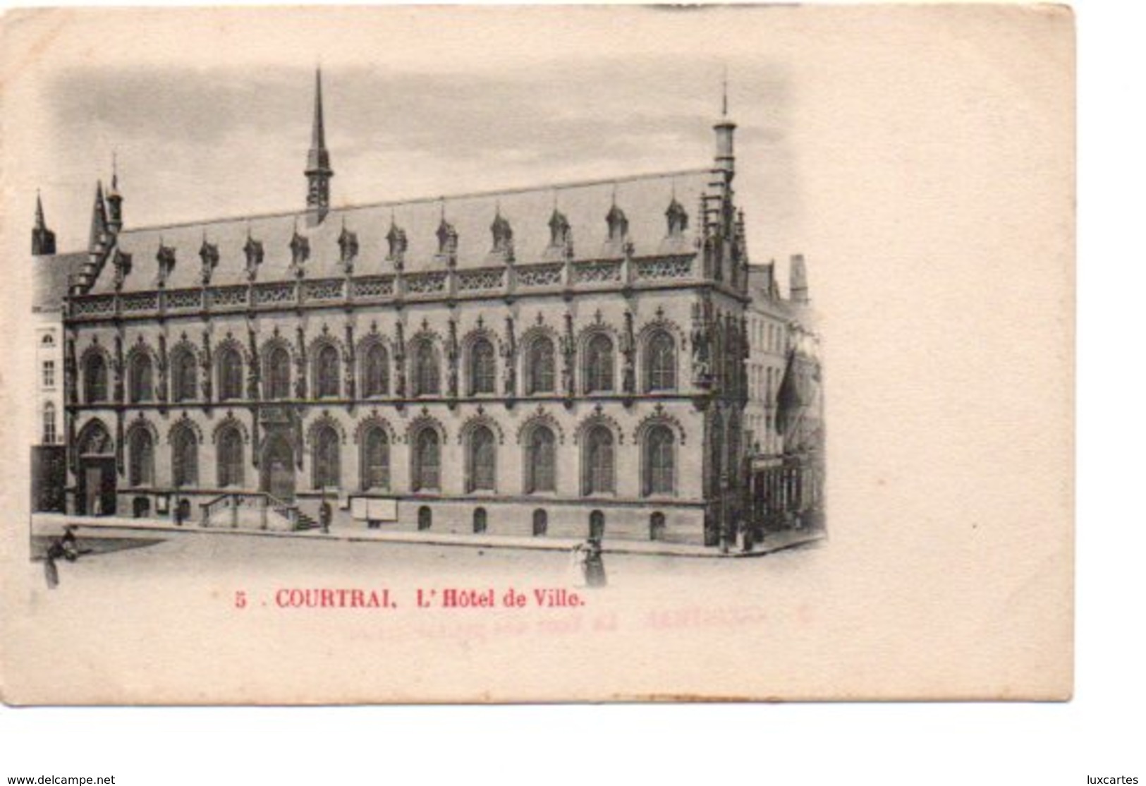 5. COURTRAI. L' HOTEL DE VILLE. - Kortrijk