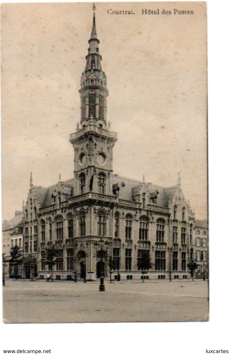 COURTRAI. HOTEL DES POSTES. - Kortrijk