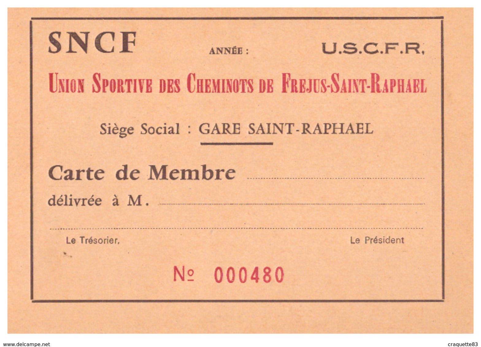 CARTE De Membre- SNCF-UNION SPORTIVE DES CHEMINOTS DE FREJUS-SAINT-RAPHAEL - N°000480 - Autres & Non Classés
