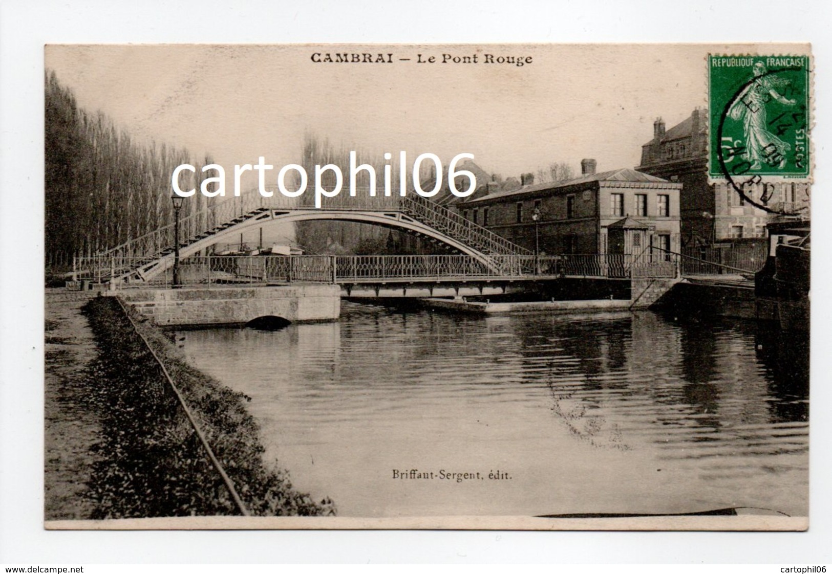 - CPA CAMBRAI (59) - Le Pont Rouge 1909 - Edition Briffaut-Sergent - - Cambrai