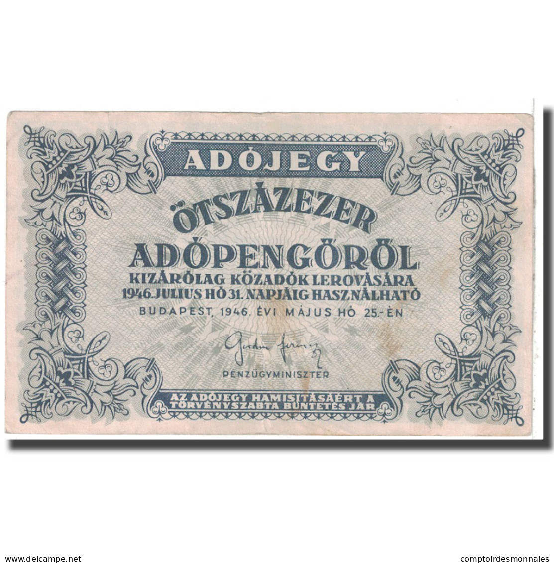 Billet, Hongrie, 500,000 (Ötszazezer) Adópengö, 1946, 1946-05-25, KM:139a - Hongrie