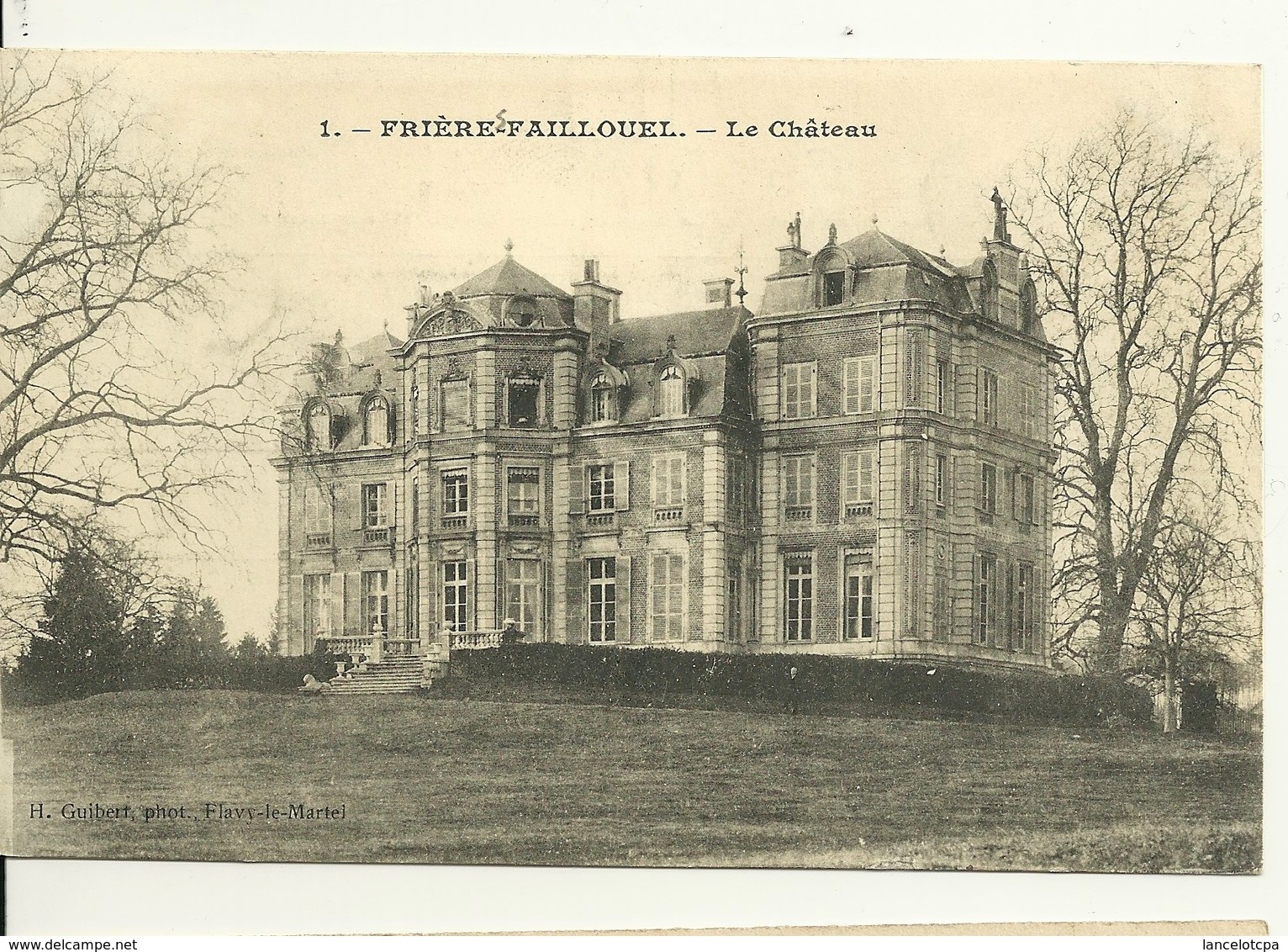 02 - FRIERES FAILLOUEL / LE CHATEAU - Andere & Zonder Classificatie