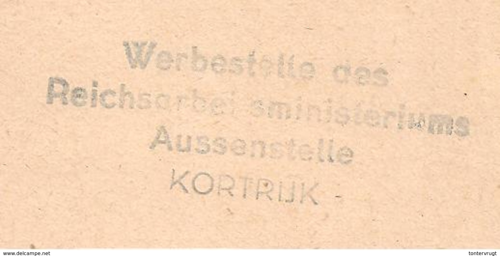 Kortrijk 29.10.1943 Dienst:AUFFORDERUNG ZUM ERSCHEINEN BEI EINER DEUTSCHEN DIENSTSTELLE - Weltkrieg 1939-45 (Briefe U. Dokumente)