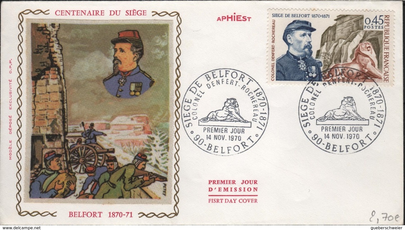 FDC 206 - FRANCE N° 1660 Centenaire Du Siège De Belfort Sur FDC 1970 - 1970-1979