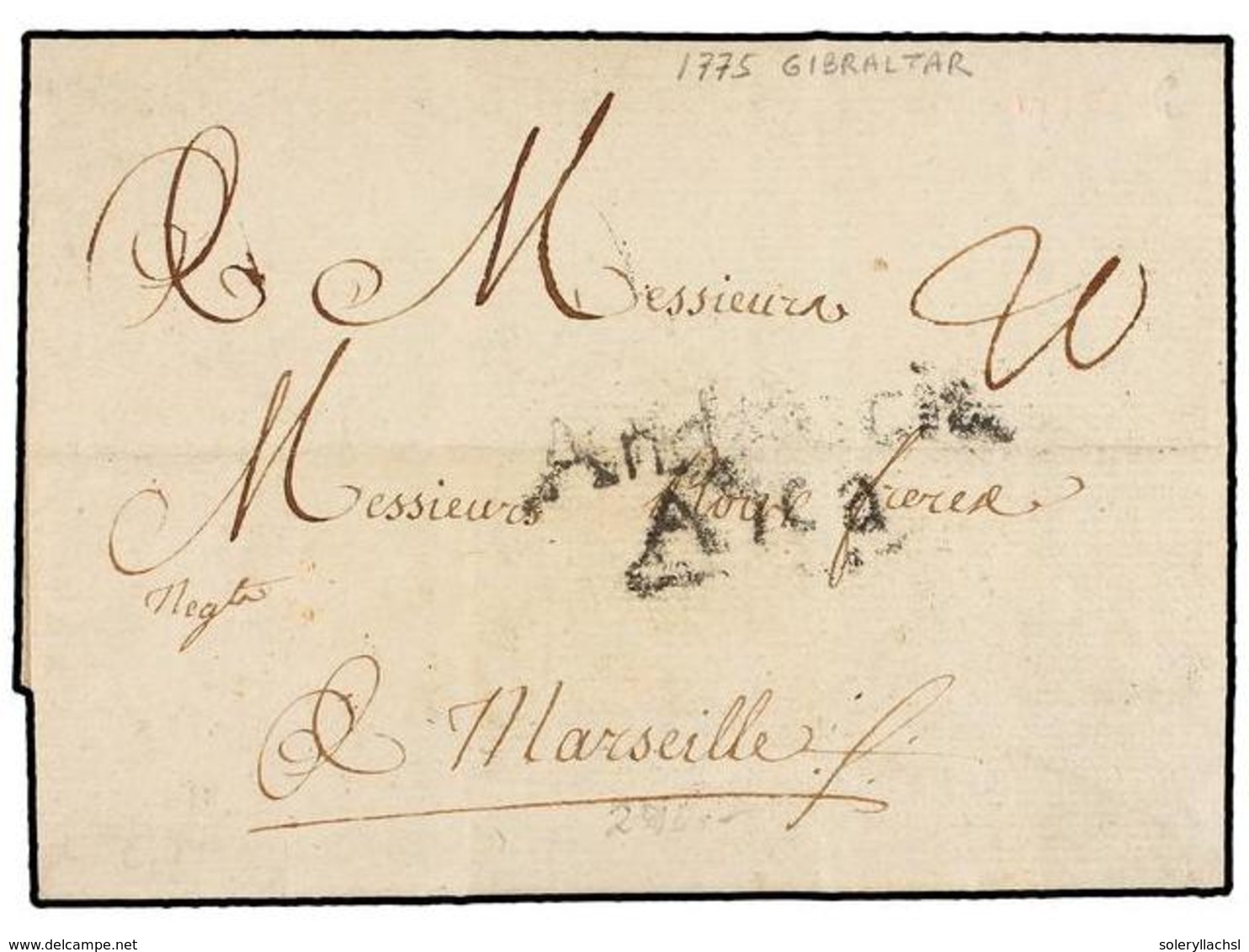 GIBRALTAR. 1775. GIBRALTAR A MARSEILLE. Carta Completa Circulada Por Vía Terreste. Marca  ANDALUCIA/ALTA  En Negro (nº 1 - Autres & Non Classés