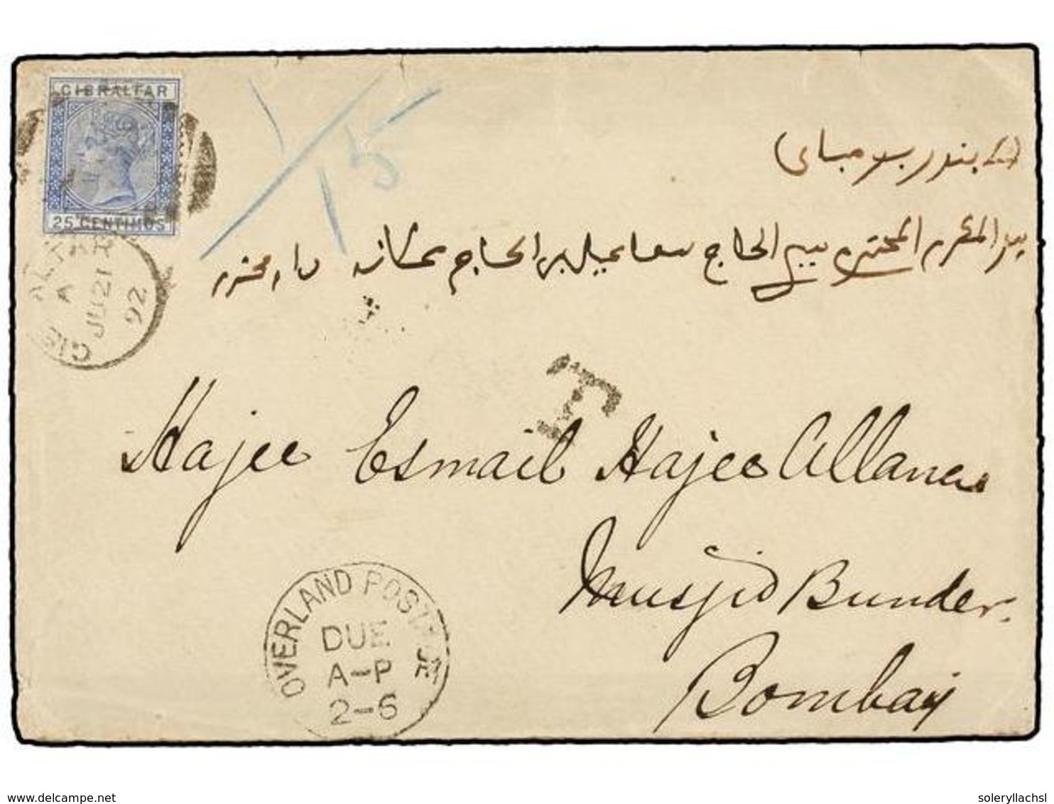 GIBRALTAR. Sg.26. 1892. GIBRALTAR To BOMBAY. 25 Cts.  Blue By  GIBRALTAR/A26  Cancel. Taxed,  '1/15'  Arrival Cds On Rev - Sonstige & Ohne Zuordnung