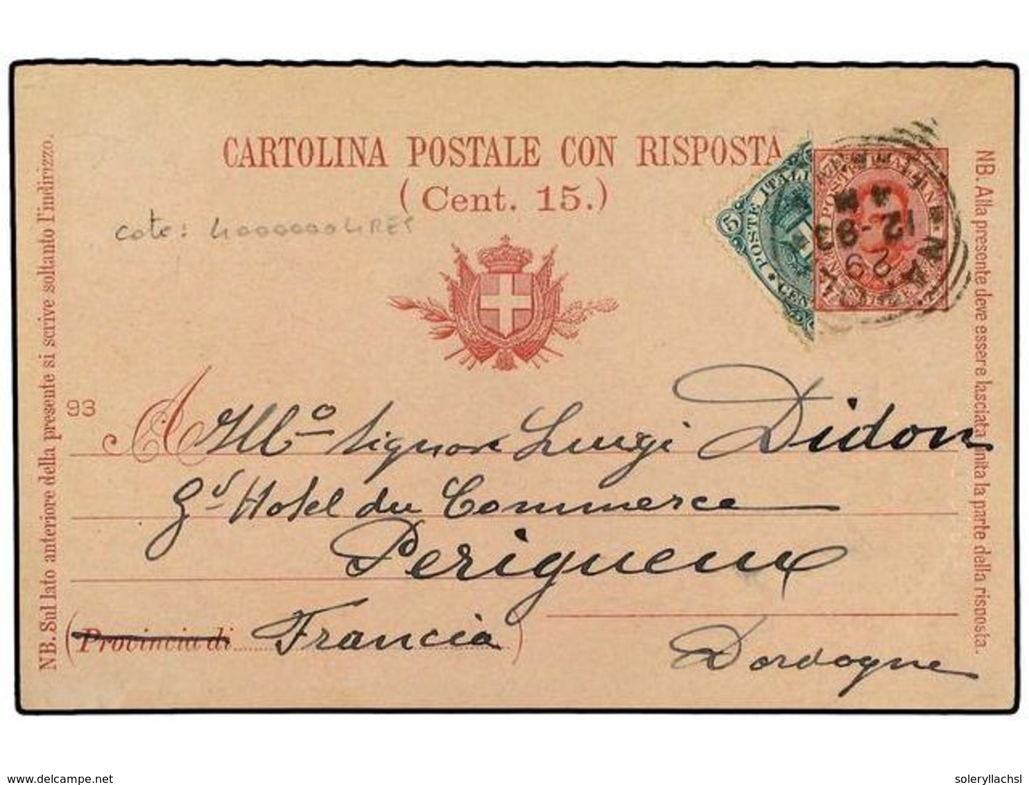 ITALIA. 1893. Senders Half Of  7 1/2+7 1/2 C.  Reply Card Used To FRANCE And Up-rated With Diagonally Bisected 1891  5 C - Autres & Non Classés