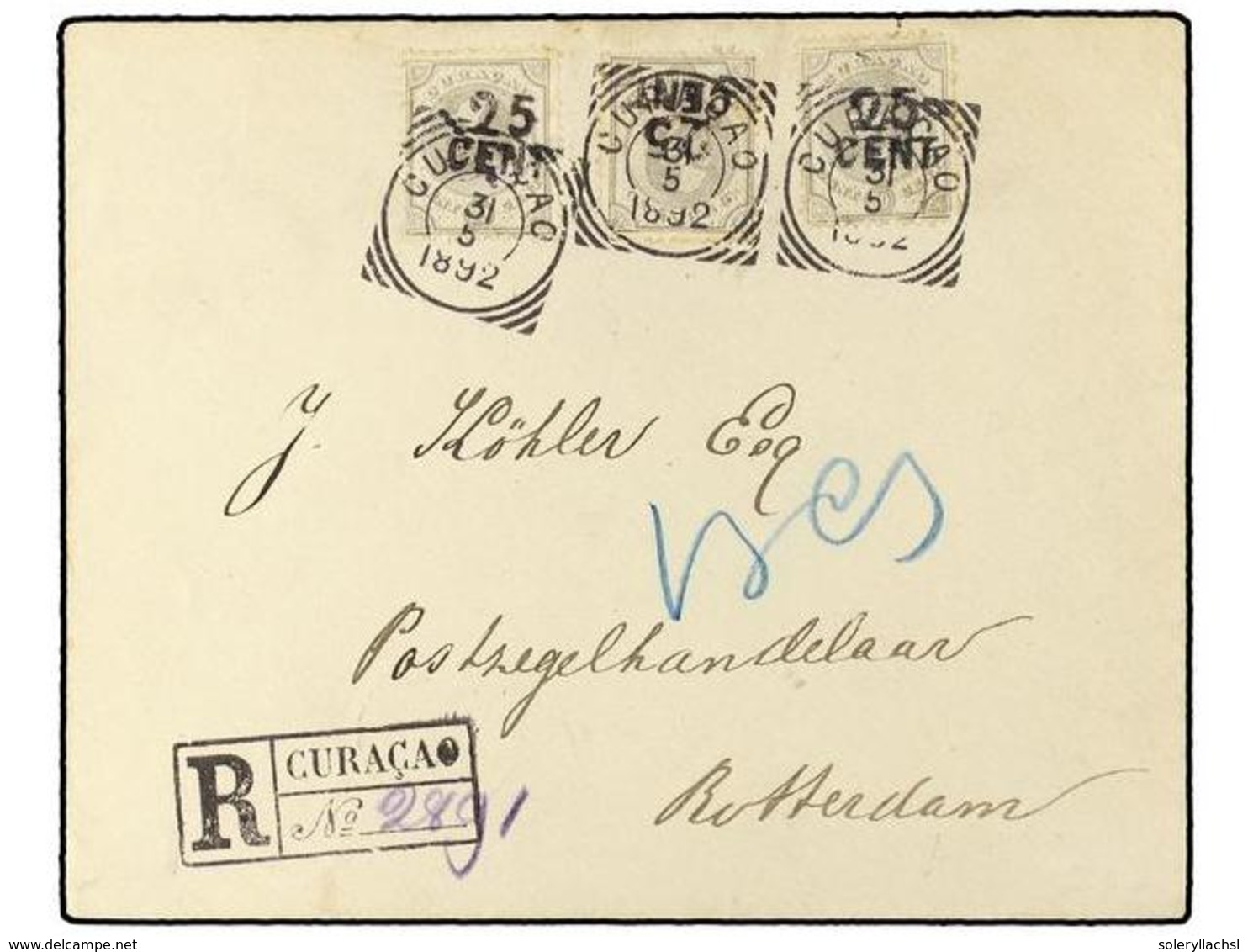 CURACAO. 1892. Registered Cover Used To ROTTERDAM Bearing  25 C.  On  30 C.  (Sc 18) X3 Cancelled By The  CURACAO  Squar - Altri & Non Classificati
