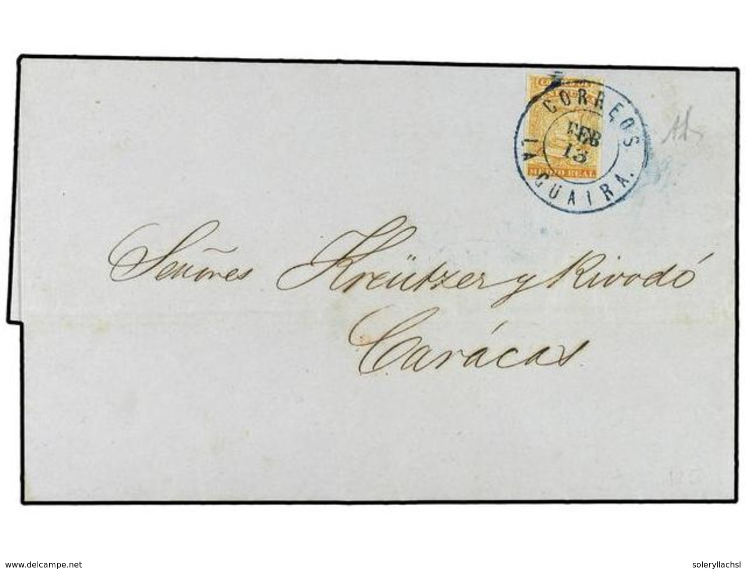 VENEZUELA. 1862. Entire Letter To Caracas Franked  ½  Real  Tied By Blue  Correos   La Guiara  Datestamp. Signed Diena. - Altri & Non Classificati