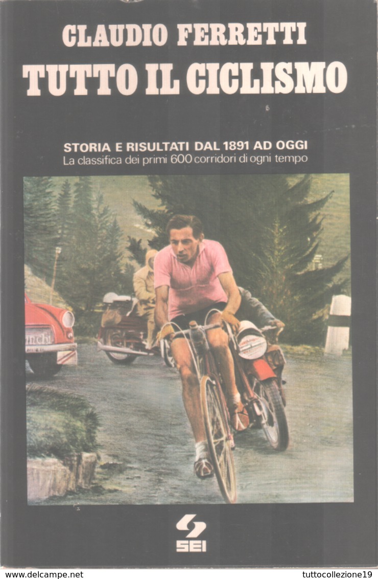 VENDO LIBRO SUL CICLISMO "TUTTO IL CICLISMO" DI C. FERRETTI - IN PERFETTE CONDIZIONI - - Sport