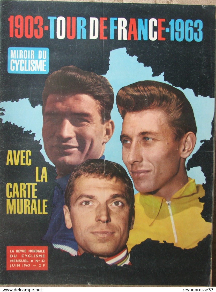 Revue Miroir Du Cyclisme N°32 (juin 63) 1903-Tour De France-1963 - 1900 - 1949