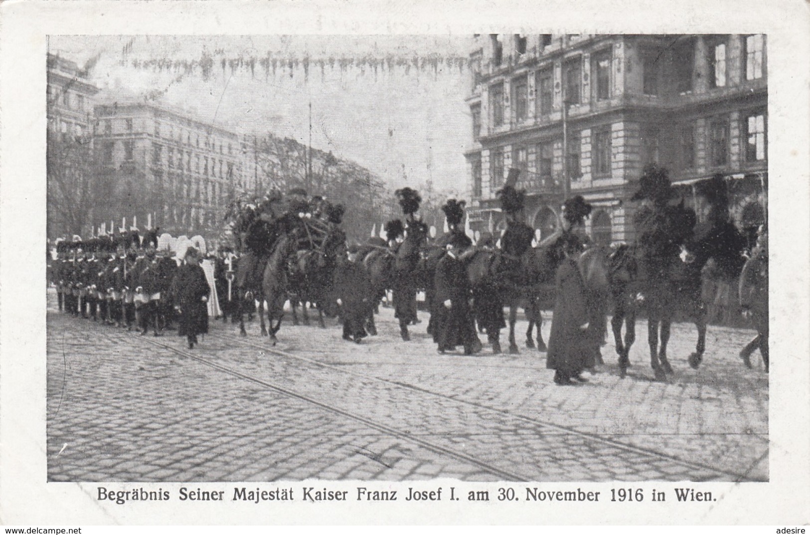 BERGRÄBNIS Seiner Majestät Kaiser Franz Josef I. Am 30.Nov.1916 In Wien, Karte Ungelaufen - Königshäuser