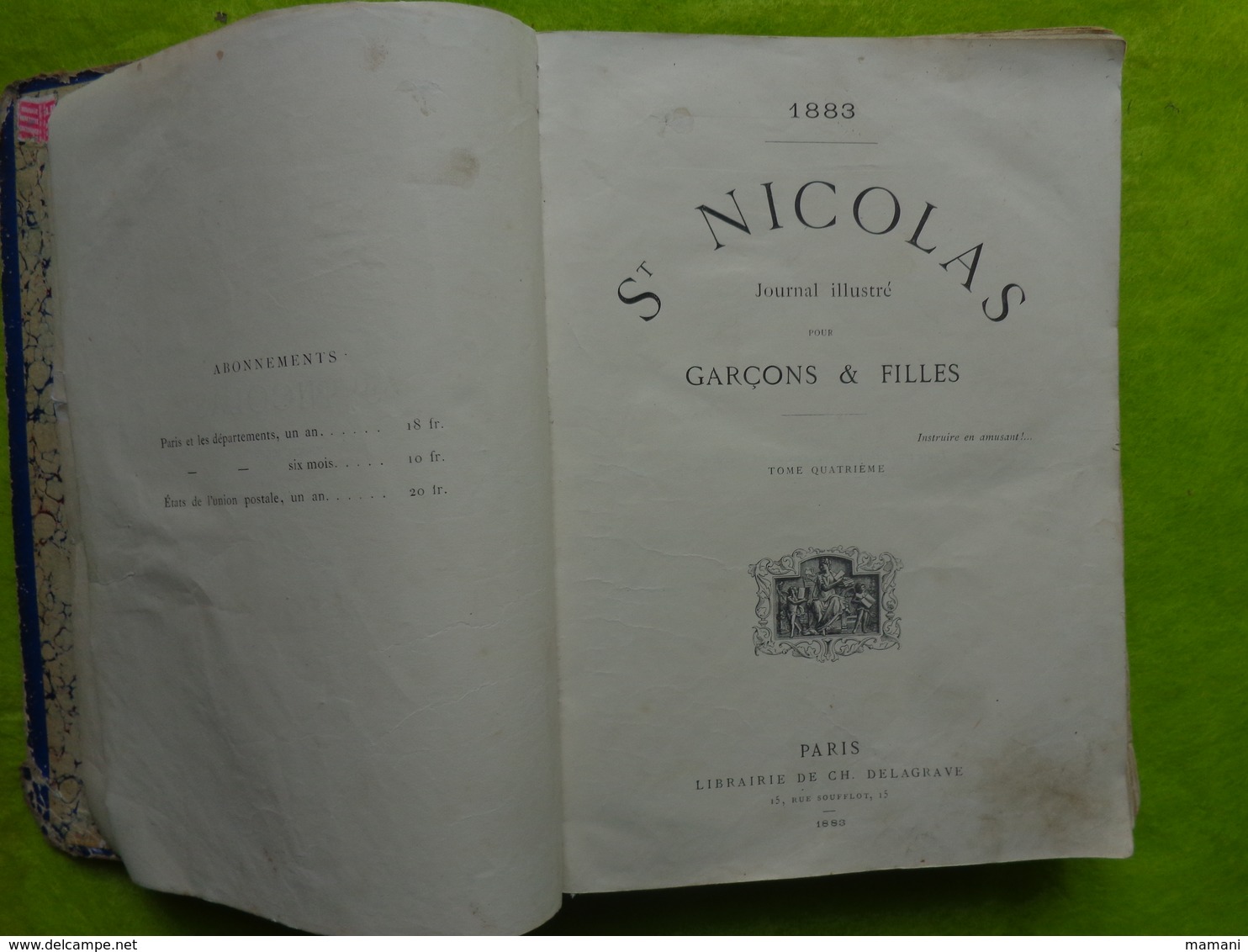 SAINT NICOLAS - JOURNAL ILLUSTRE POUR GARCONS ET FILLES - TOME 4 - 1883 Nombreux Portraits Et Illustrateurs - 1801-1900