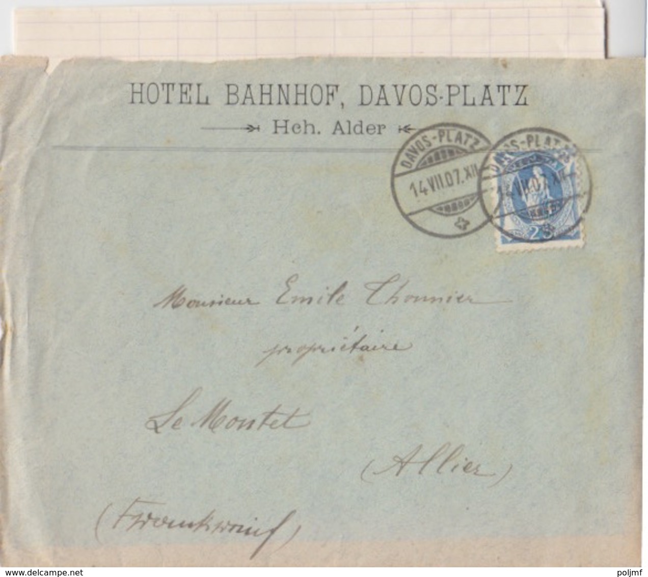 Lettre à Entête (Hôtel Bahnhof) De Suisse Obl. Davos-Platz 14 VII 07 Sur 25c Bleu (Helvetia Debout) Pour Le Montet - Lettres & Documents