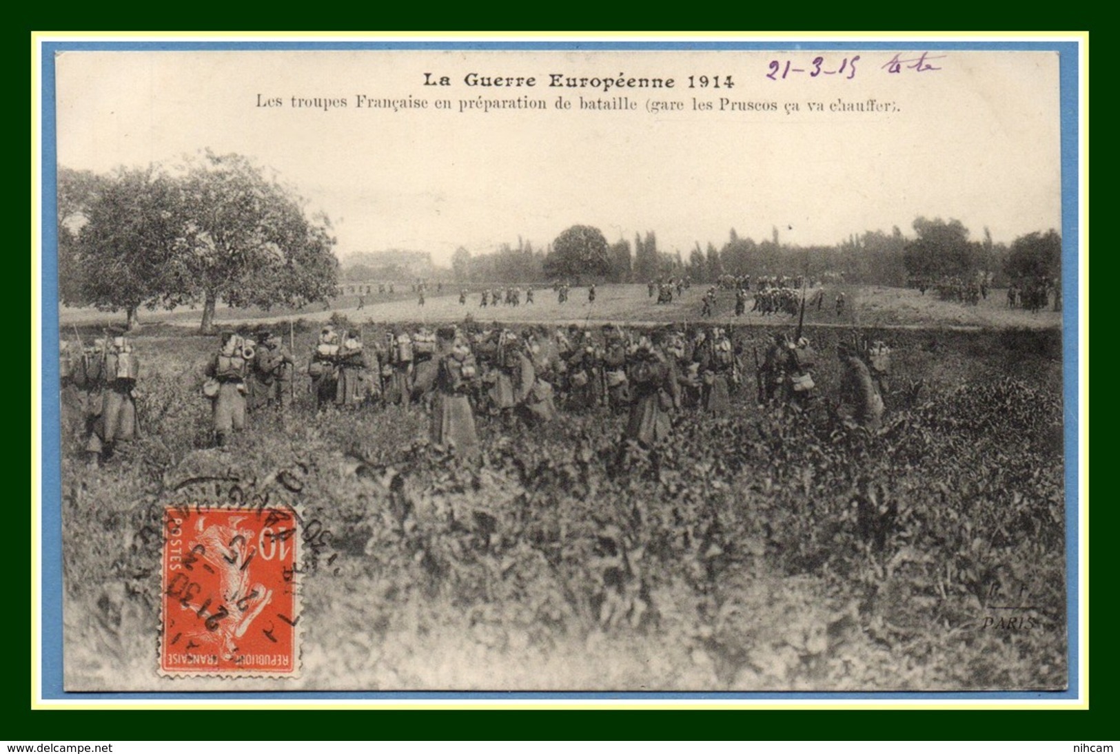 CPA Guerre 1914 Les Troupes Française En Préparation De Bataille (gare Les Pruscos ça Va Chauffer) Voy 1915 BE - Guerre 1914-18