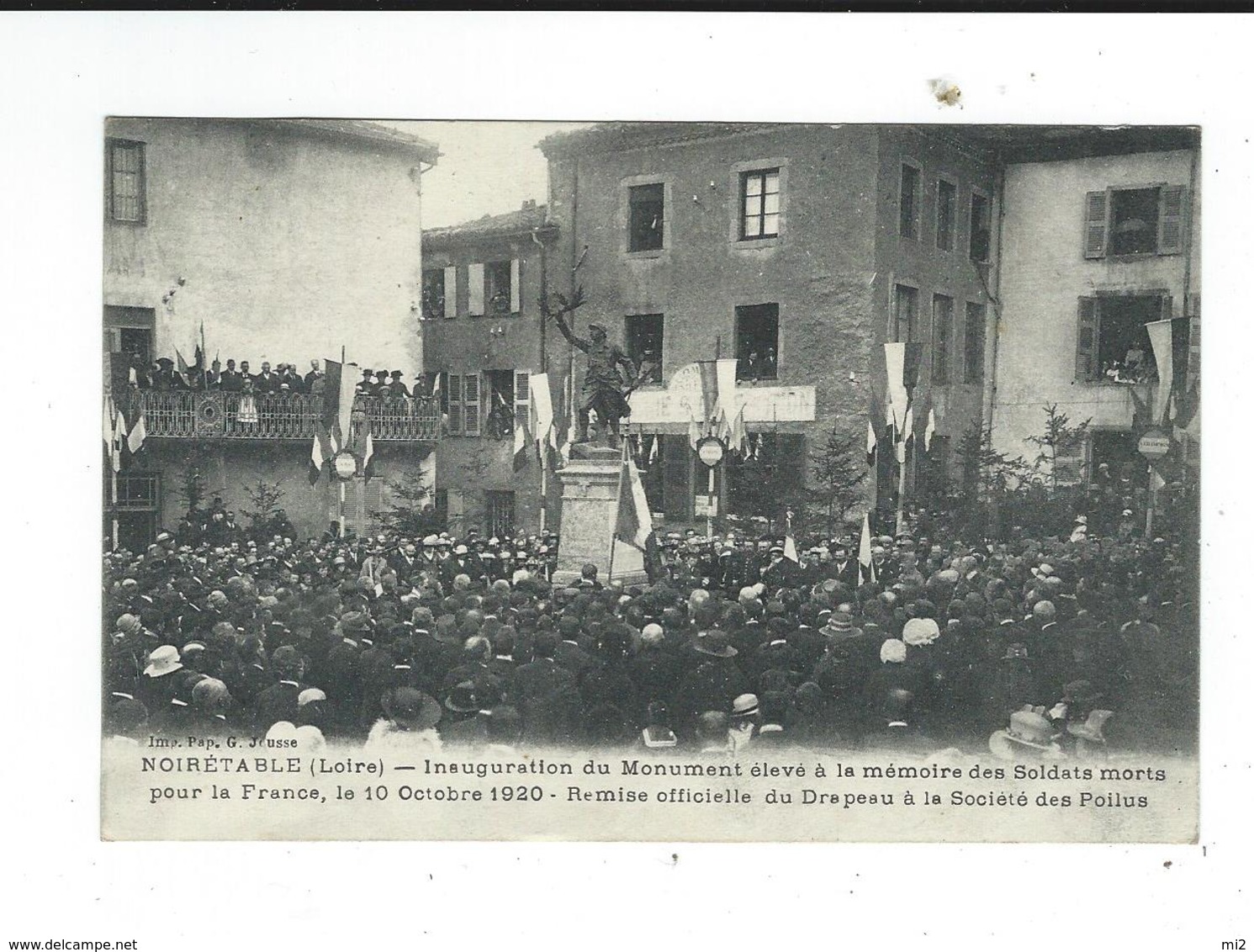 42 Noiretable Inauguration Monument Aux Morts Remise Du Drapeau à La Société Des Poilus  Neuve TBE - Noiretable