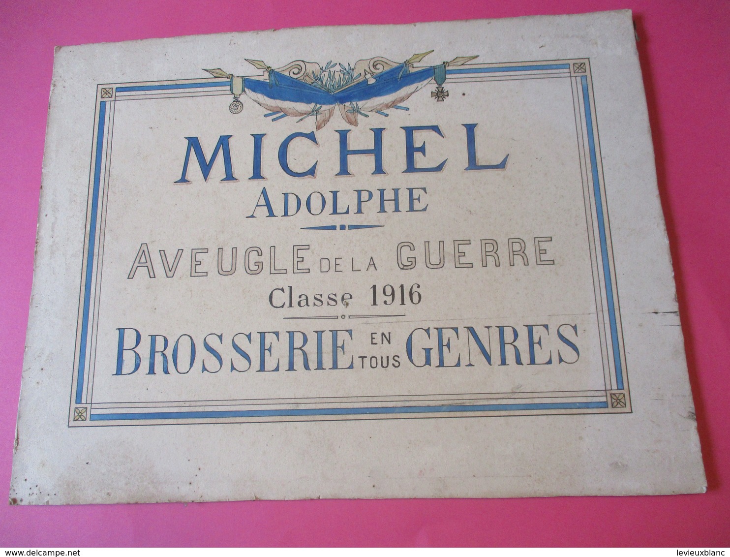 Brosserie/Plaque Carton / Adolphe MICHEL/Aveugle De Guerre/Classe 1916/Brosserie En Tous Genres/Vers 1918-1920  BFPP214 - 1914-18