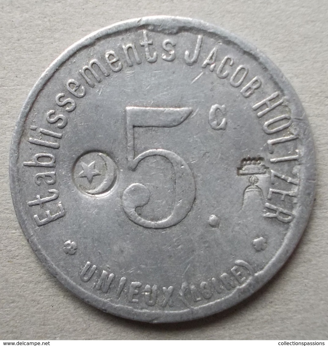 Monnaie De Nécessité - LOIRE 42 - Unieux - Ets Jacob Holtzer 5c - Contremarque Cloche Et Croissant - - Monétaires / De Nécessité