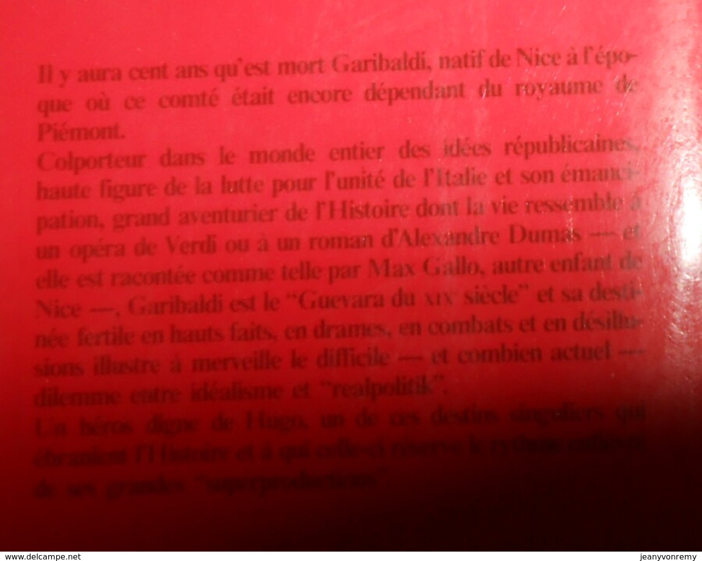 Garibaldi. La Force D'un Destin.Max Gallo. 1982. - Histoire