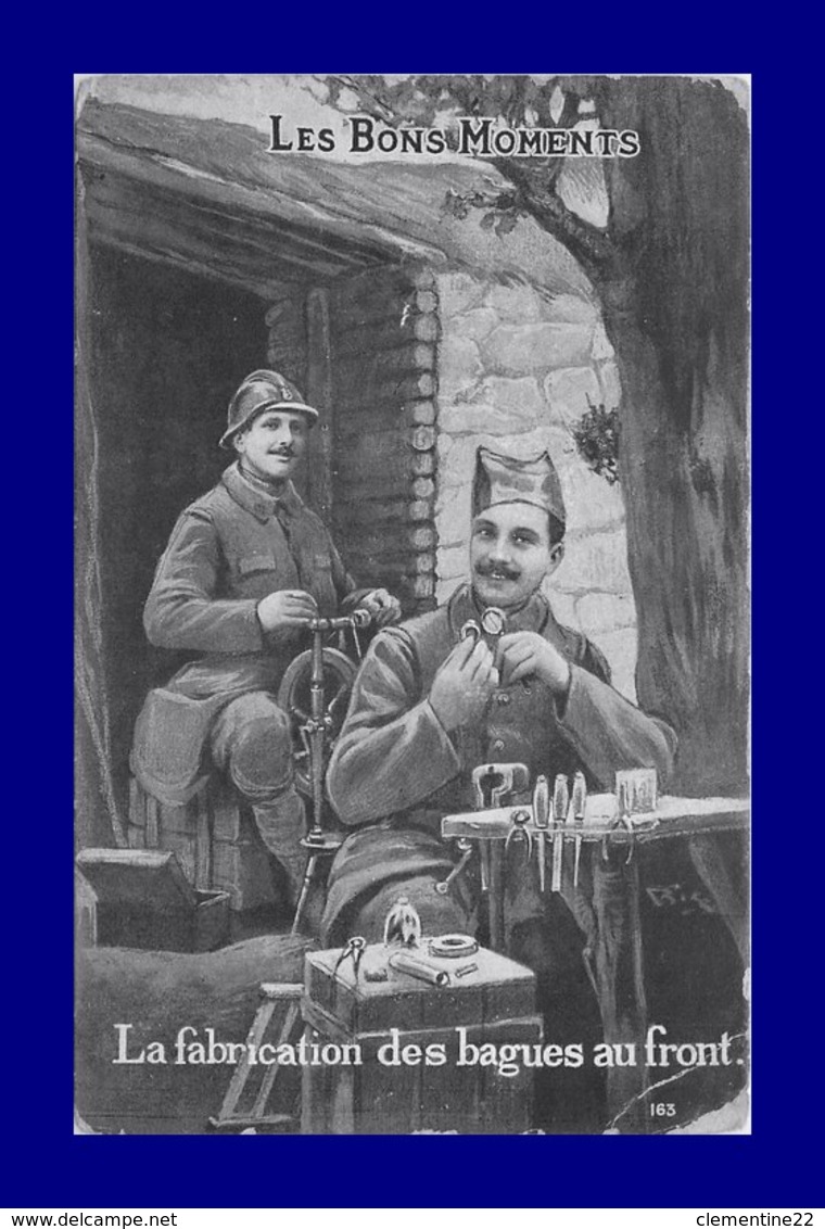 Les Bons Moments * 14.18  * La Fabrication Des Bagues Au Front - Guerra 1914-18