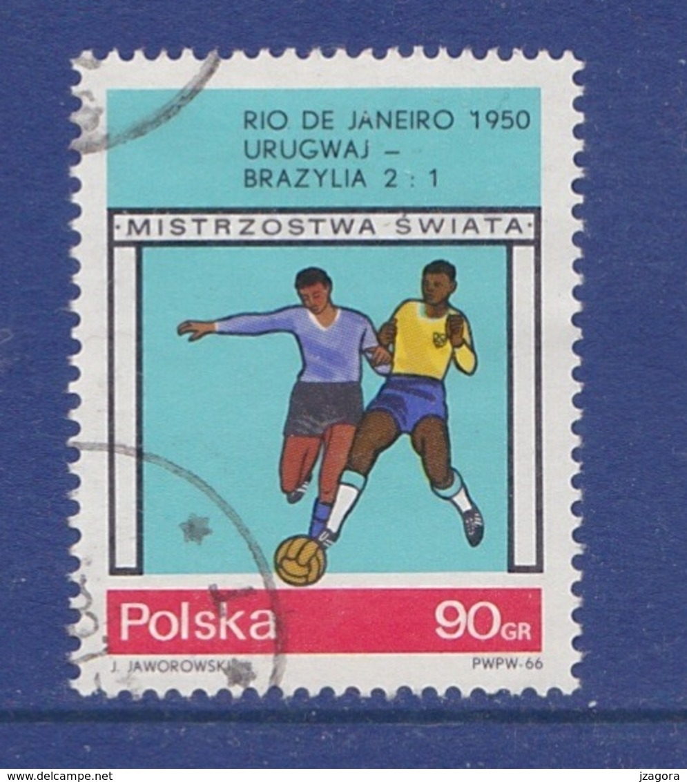 SOCCER FOOTBALL WORLD CHAMPIONSHIP MUNDIAL BRAZIL 1950 URUGUAY - BRAZIL 2:1 POLAND POLEN POLOGNE 1966 Mi 1668 Used - 1950 – Brazil