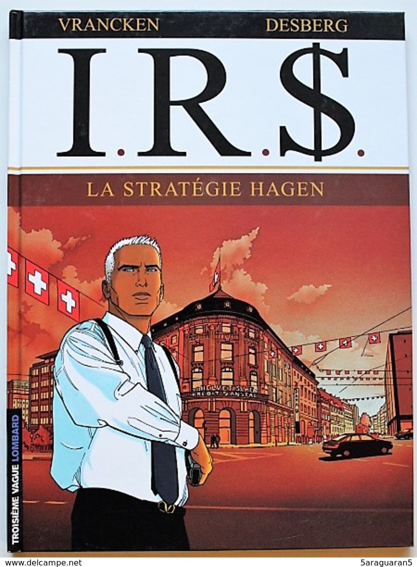 BD IR$ - 2 - La Stratégie Hagen - Rééd. 2003 Troisième Vague - I.R.$.
