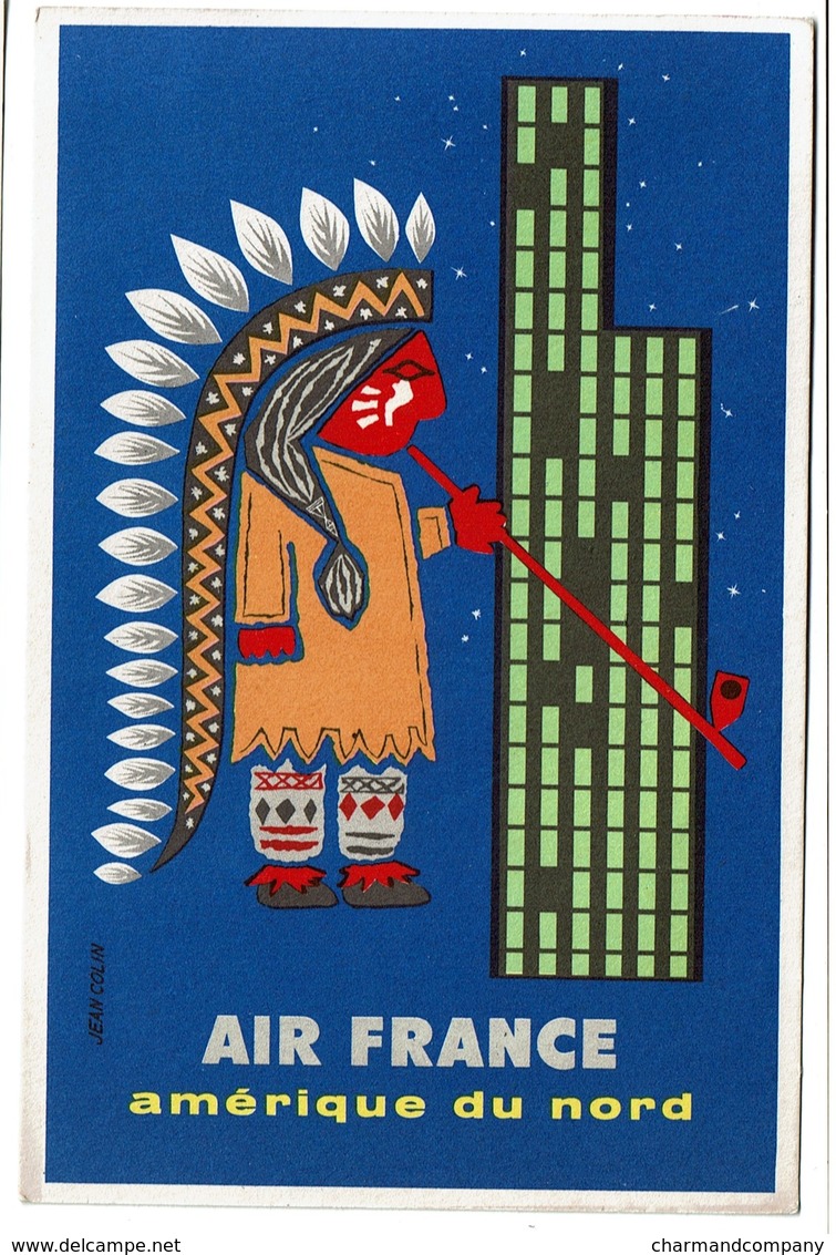 Air France - AMERIQUE DU NORD - Illustrateur Jean Colin - 2 Scans - Reclame