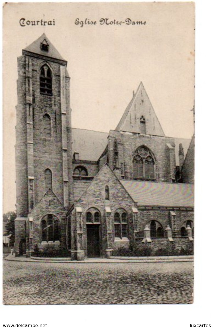 COURTRAI. EGLISE NOTRE DAME. - Kortrijk