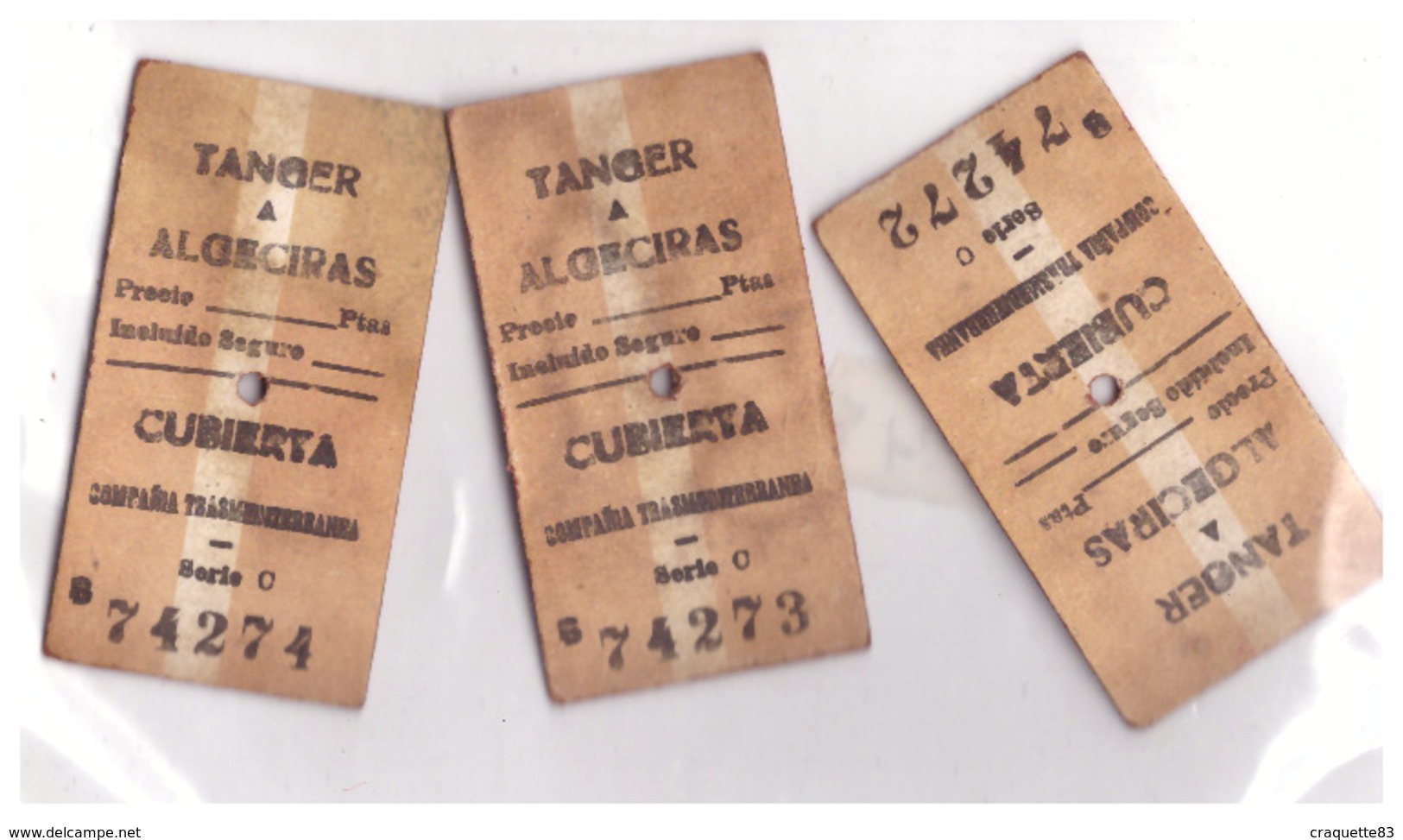 TANGER A ALGECIRAS - CUBIERTA  3 TICKETS :SERIE C N°74274 74273 74272-compania Transmediterranée - World