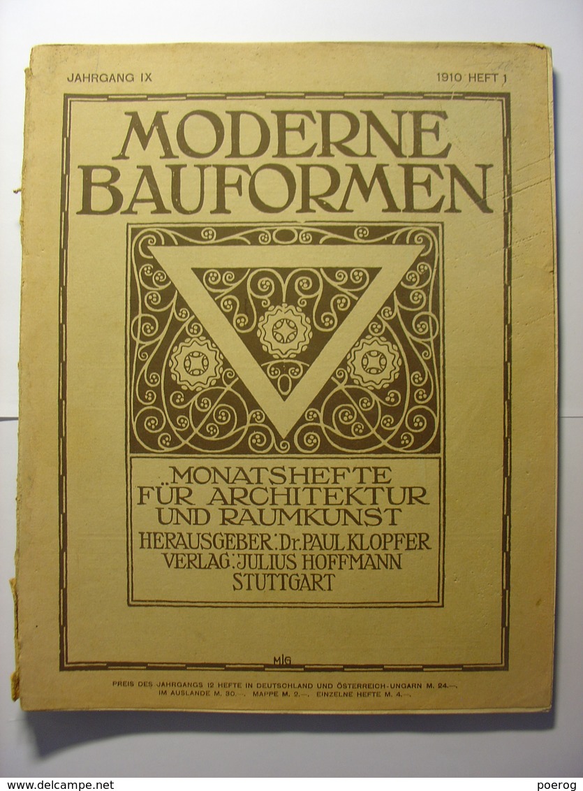 MODERNE BAUFORMEN - REVUE ALLEMANDE D' ARCHITECTURE - N°1 De 1910 Très Illustrée Belle Facture Très Nombreuses Planches - Autres & Non Classés