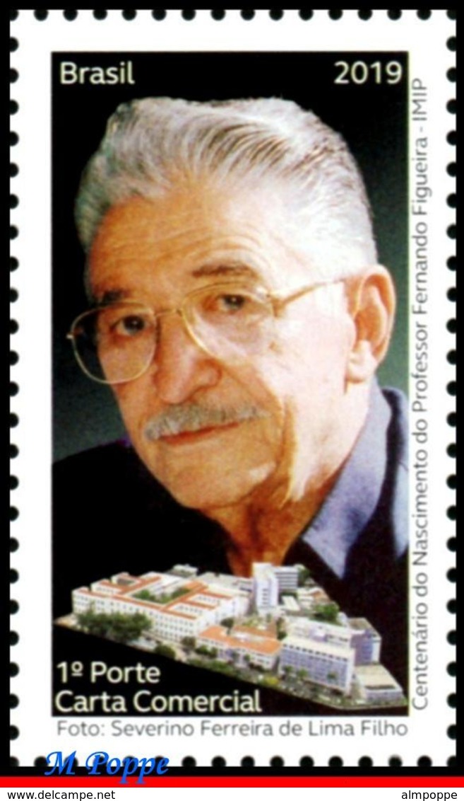 Ref. BR-V2019-01 BRAZIL 2019 - BIRTH CENT. PROF., FERNANDO FIGUEIRA, DOCTOR, MNH, FAMOUS PEOPLE 1V - Médecine