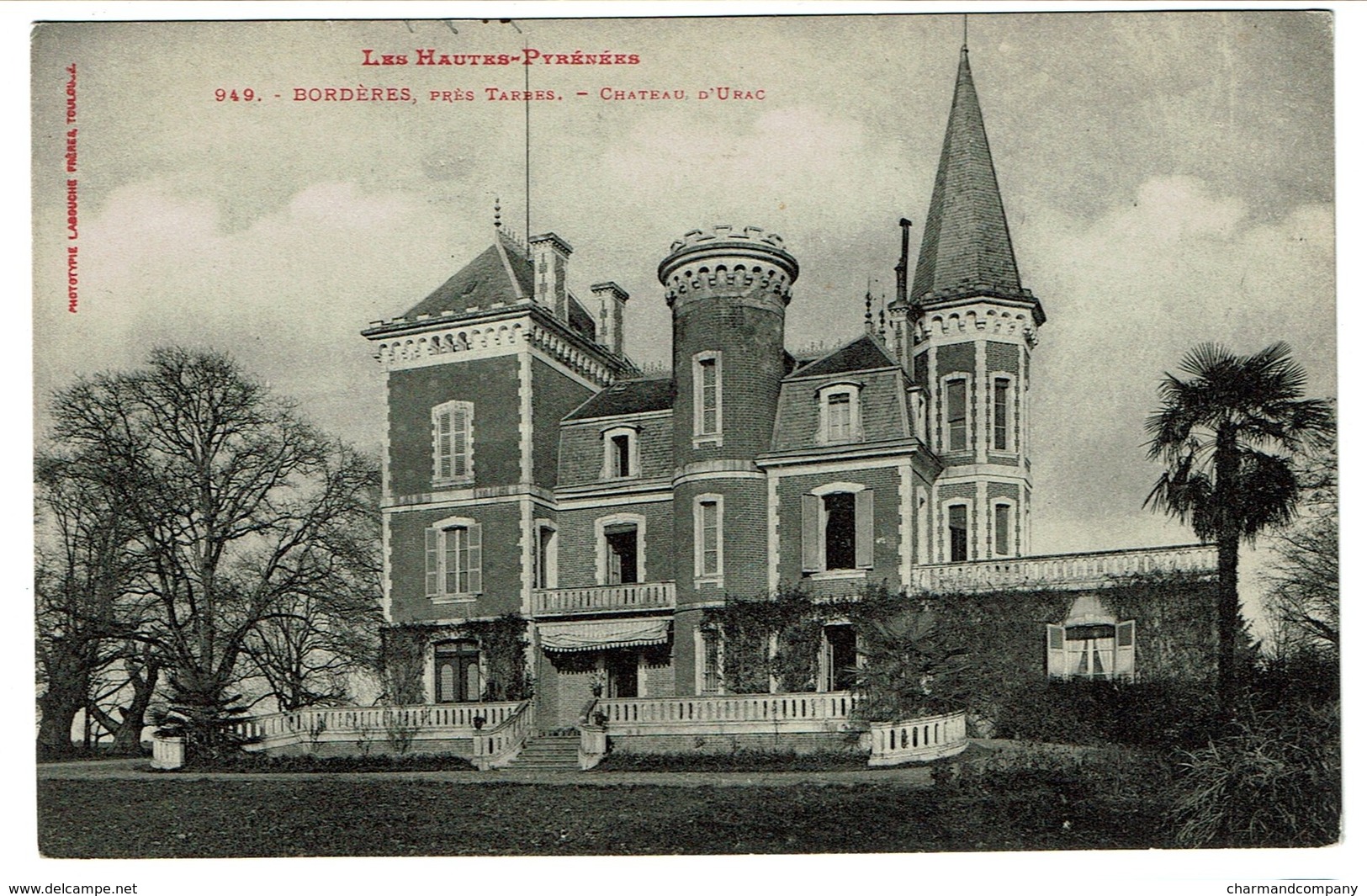 Les Hautes-Pyrénées - Bordères - Château D'Urac - Edit. Labouche Frères N° 949 - 2 Scans - Borderes Louron