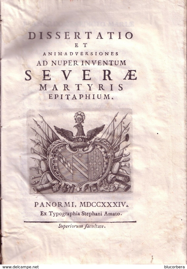 LUPI M. ANTONIO: DISSERTATIO ET ANIMADVERSIONES AD NUPER INVENTUM SEVERAE MARTYRIS EPITAPHIUM 1734 - Libri Vecchi E Da Collezione