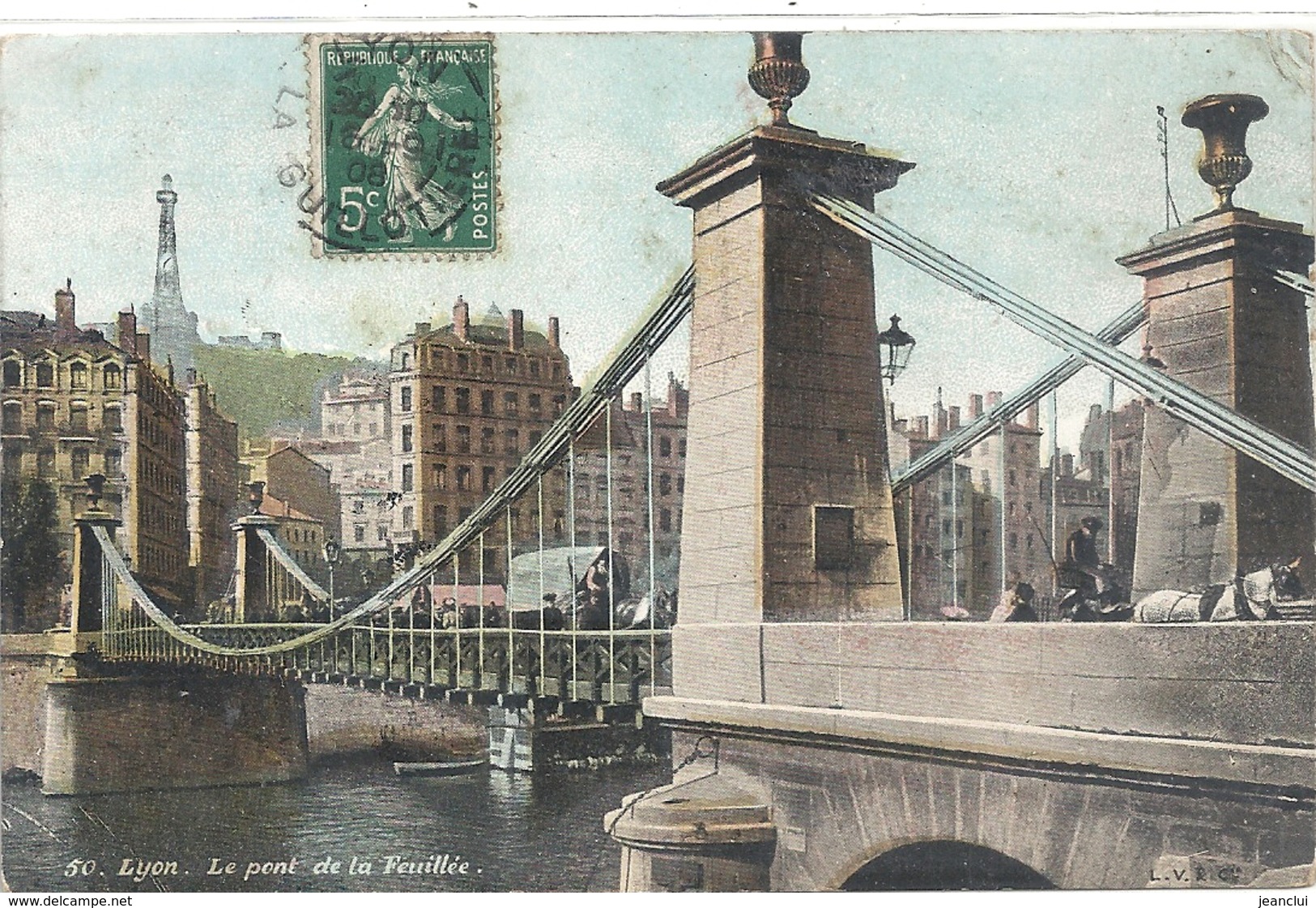 50. LYON . PONT DE LA FEUILLEE ( L'ancien ) . CARTE COLORISEE TRES ANIMEE AFFR SUR RECTO LE 16-9-1908 - Lyon 5