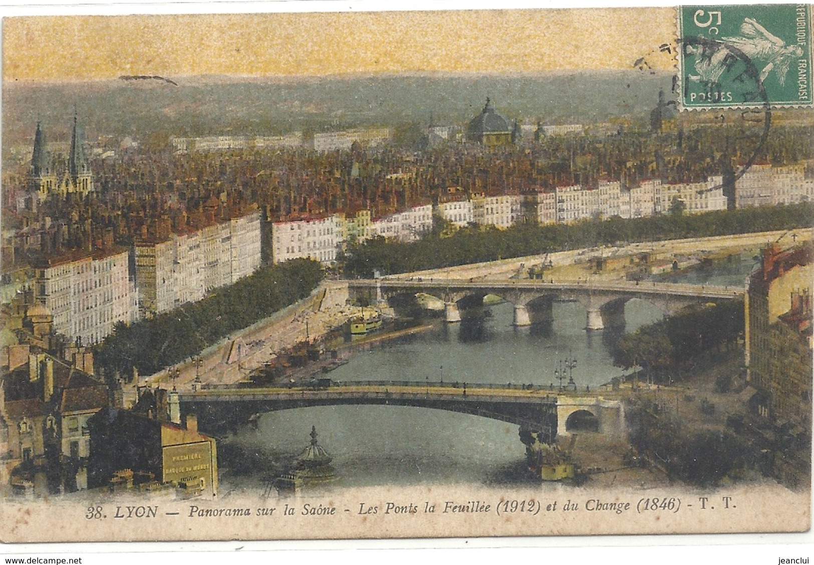 38. LYON .LES PONT LA FEUILLEE 1912 ET DU CHANGE 1846 . CARTE COLORISEE TRES ANIMEE AFFR SUR RECTO - Lyon 5