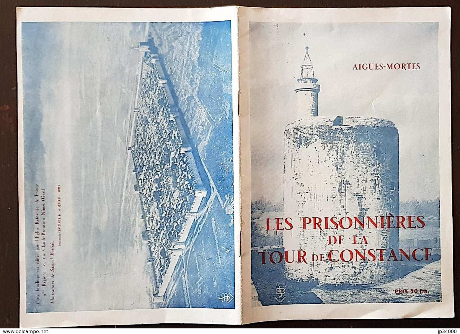 AIGUES MORTES: Les Prisonnières De La Tour De Constance (GARD, LANGUEDOC ROUSSILLON, OCCITANIE) - Languedoc-Roussillon