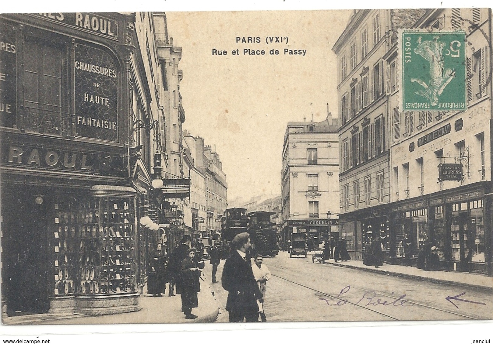 PARIS - RUE ET PLACE DE PASSY + MAGASIN " CHAUSSURES RAOUL " Au 1er PLAN . CARTE TRES ANIMEE AFFR SUR RECTO - Arrondissement: 16