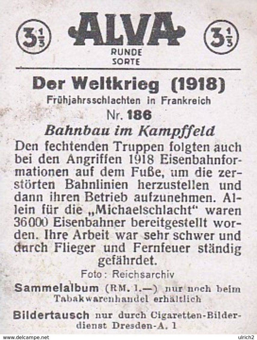 Sammelbild Eckstein-Halpaus Dresden - Der Weltkrieg 1918 - Bahnbau Im Kampffeld - Frankreich - Nr. 186 (40460) - Other Brands