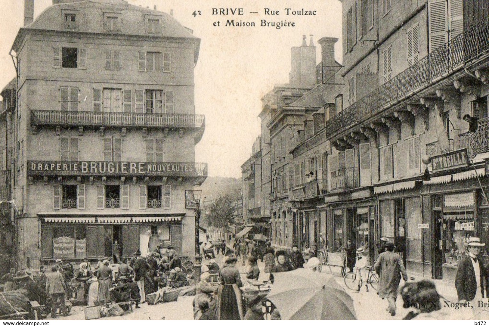 BRIVE - Rue Toulzac Et Maison Brugière - Brive La Gaillarde