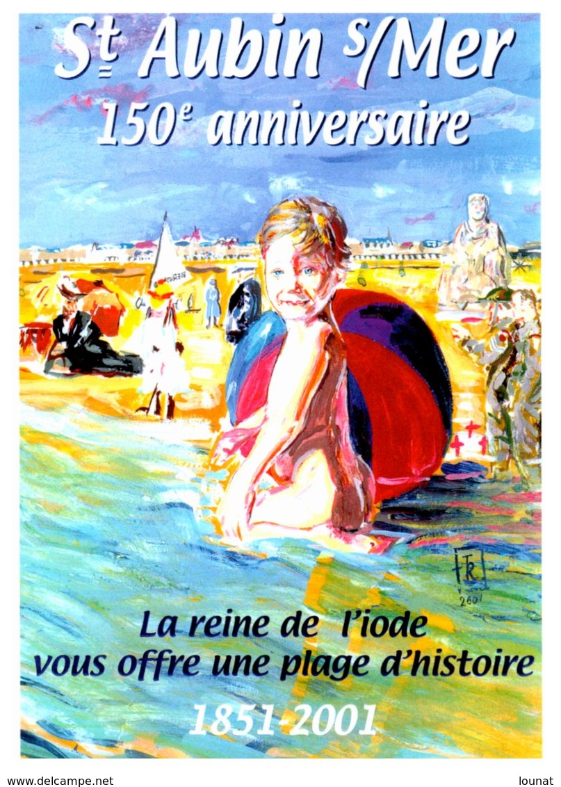 Bourse Et Salon De Collection - Saint Aubin Sur MER - 150 è Anniversaire - Franck LEHODEY Gouache - Beursen Voor Verzamellars