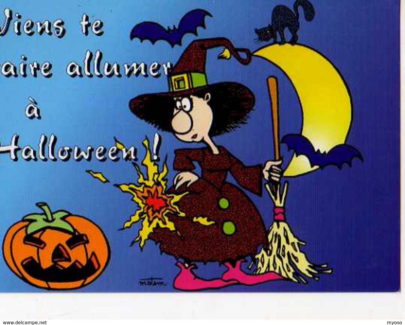 Viens Te Faire Allumer A HALLOWEEN, Citrouille,sordiere,balai,chauve Souris,chat, Illustrateur Motem - Halloween
