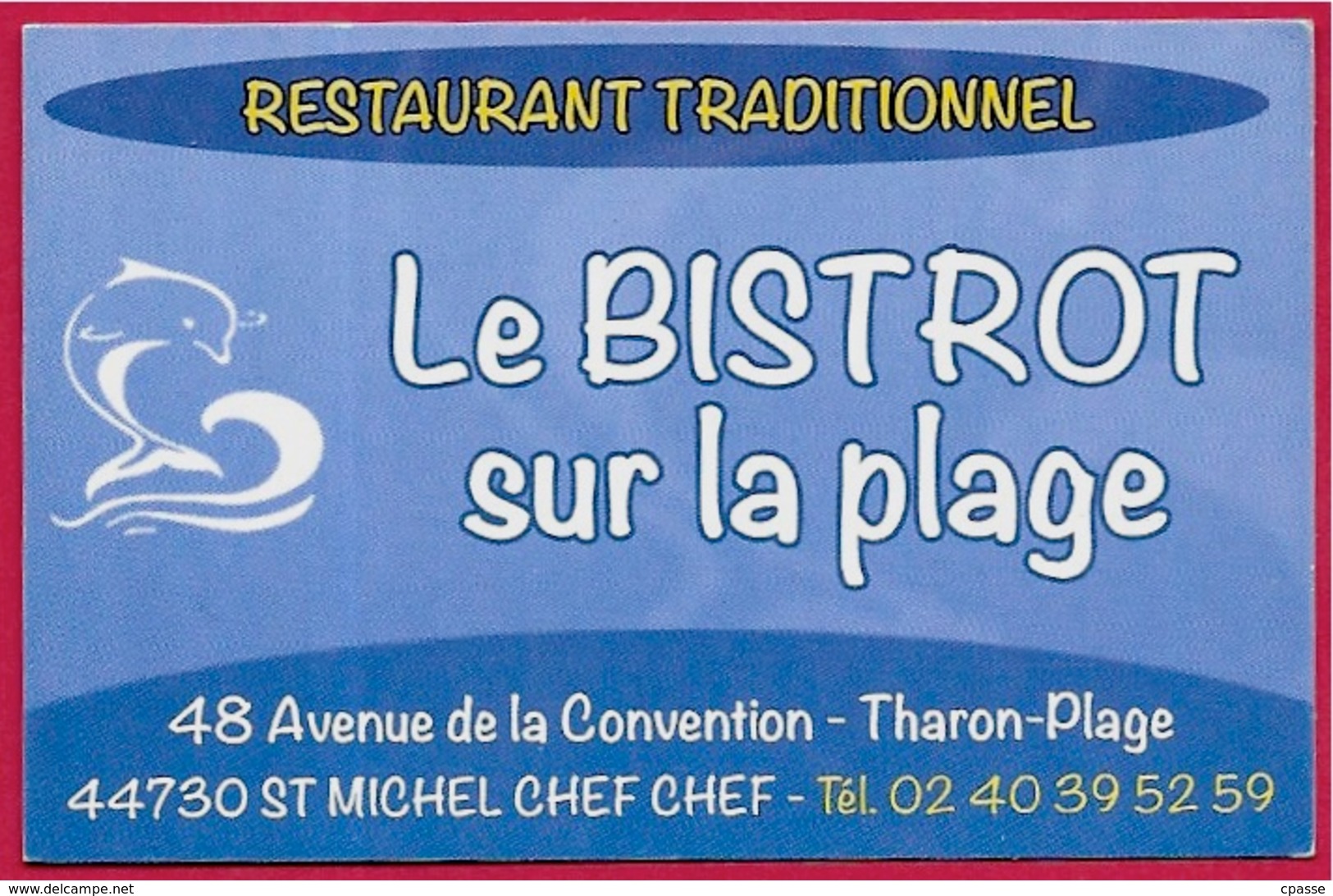 Carte De Visite Commerciale "Le BISTROT Sur La Plage" Restaurant THARON PLAGE 44 St SAINT-MICHEL-CHEF-CHEF - Cartes De Visite