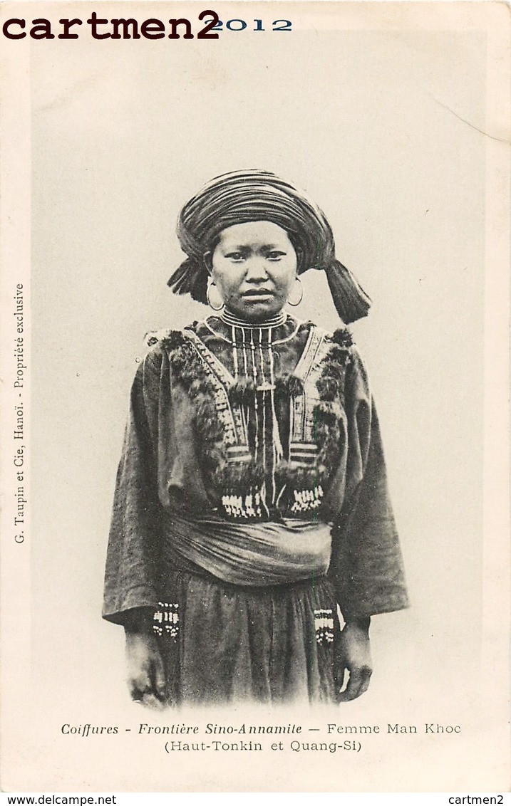 COIFFURES FRONTIERE SINO-ANNAMITE FEMME MAN KHOC CHINE CHINA QUANG-SI HAUT-TONKIN VIETNAM G. TAUPIN HANOÏ ETHNOLOGIE - Vietnam