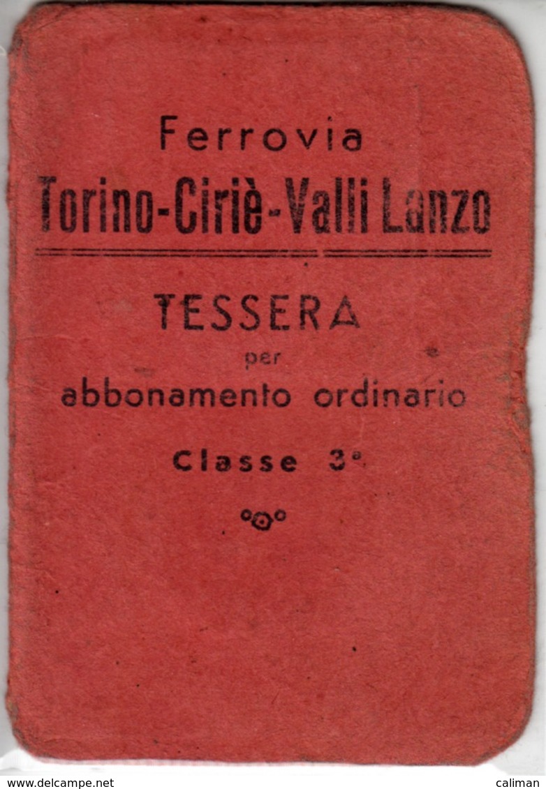 FERROVIA TORINO CIRIE' VALLI DI LANZO - TESSERA PER ABBONAMENTO ORDINARIO 1943 - Europe